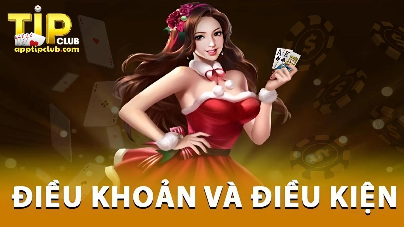 Chi tiết chính sách điều khoản và điều kiện Tipclub