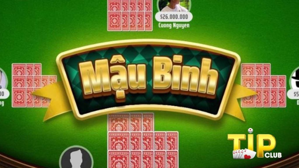 Khái quát về Mậu Binh Tipclub