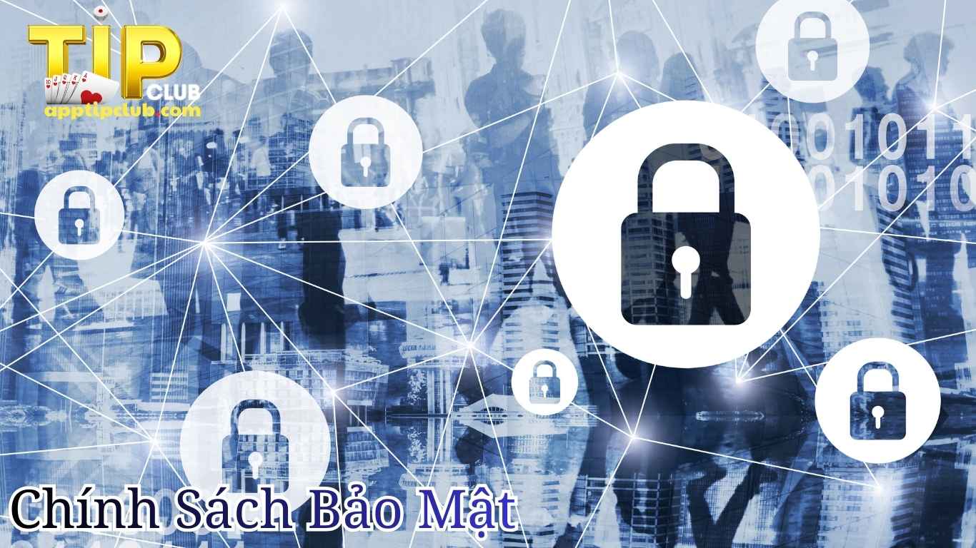 Trách nhiệm thành viên về chính sách bảo mật Tipclub Trách nhiệm thành viên về chính sách bảo mật Tipclub