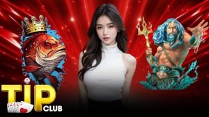 Những siêu phẩm bắn cá TIPCLUB